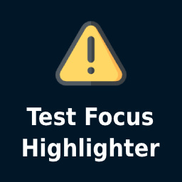 Test Focus Highlighter